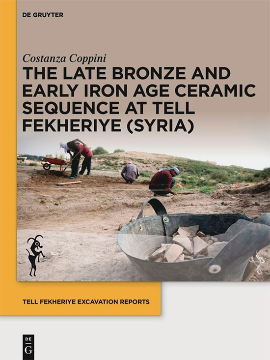 Volume 2 The Late Bronze and Early Iron Age Ceramic Sequence at Tell Fekheriye (Syria)